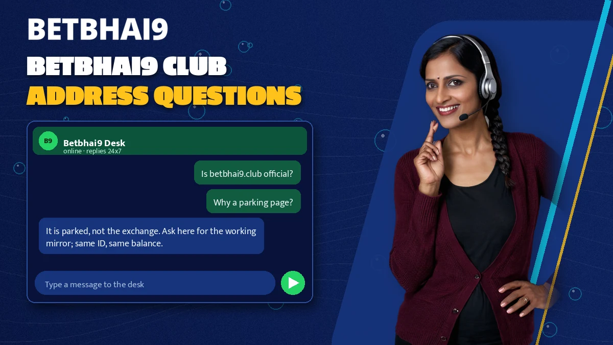 Desk agent with headset answering Betbhai9 club address questions over chat