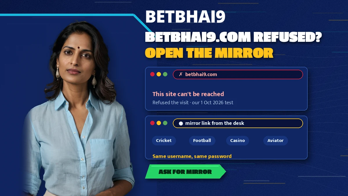 Player comparing a stalled betbhai9.com tab with the mirror link received from the desk